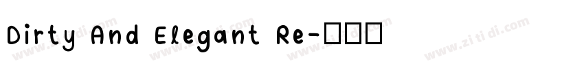 Dirty And Elegant Re字体转换